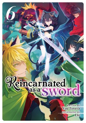 [Reincarnated as a Sword 06] • Reincarnated as a Sword Vol. 6